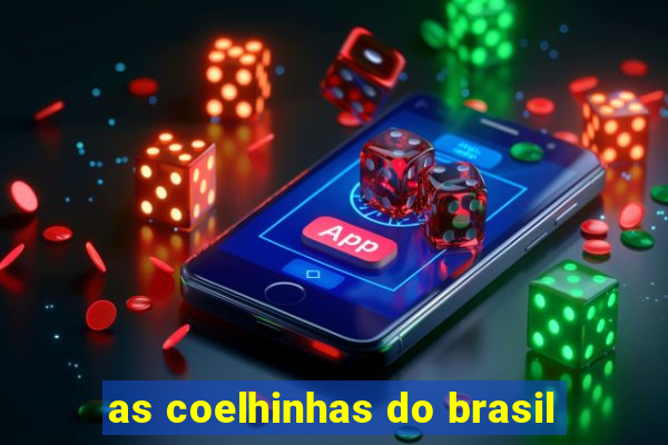 as coelhinhas do brasil